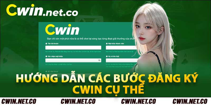 Đăng Ký Cwin – Cách Trở Thành Hội Viên Nhanh Chóng 3 Hướng dẫn các bước đăng ký Cwin cụ thể cho tân thủ